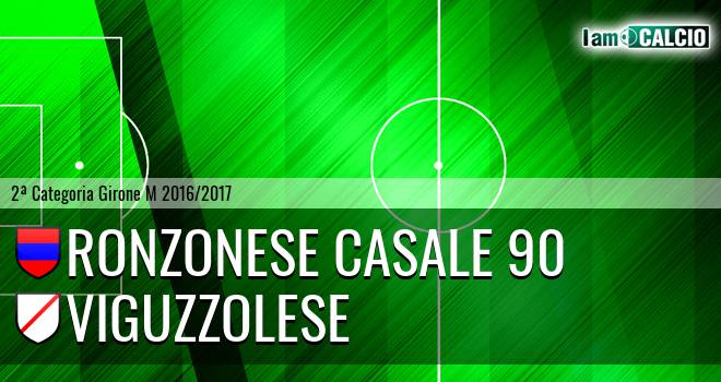 Ronzonese Casale 90 - Viguzzolese