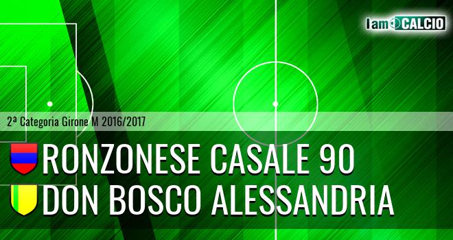 Ronzonese Casale 90 - Don Bosco Alessandria