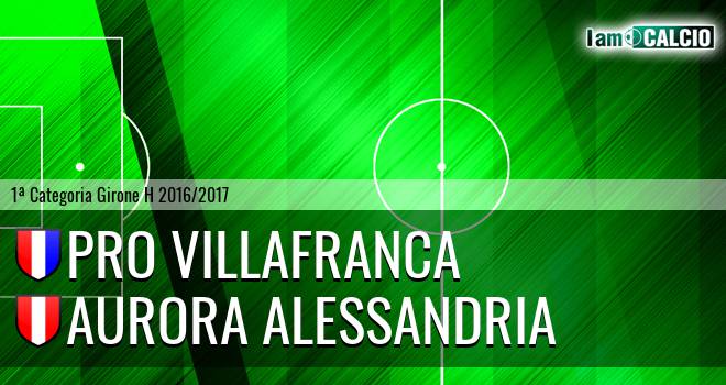 Pro Villafranca - Aurora Alessandria