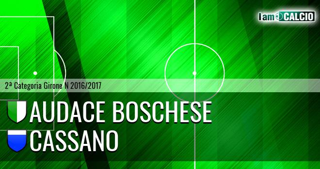 Audace Boschese - Cassano