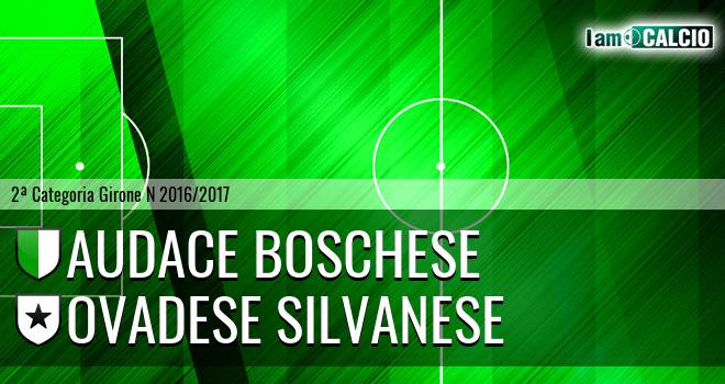 Audace Boschese - Ovadese