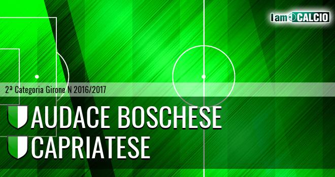 Audace Boschese - Capriatese