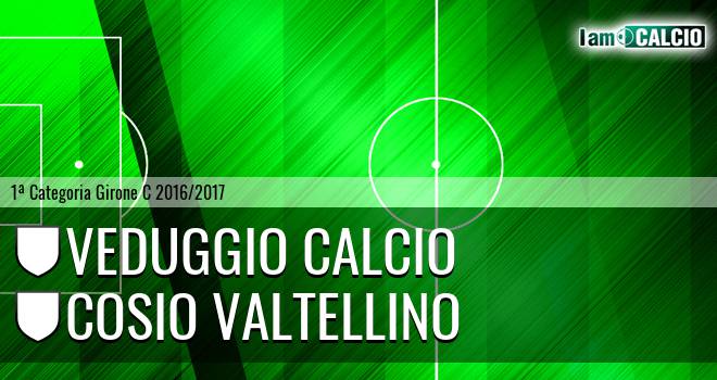 Veduggio Calcio - Cosio Valtellino