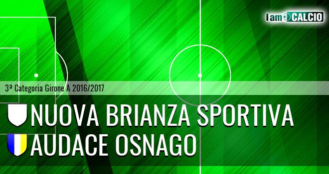 Nuova Brianza Sportiva - Audace Osnago