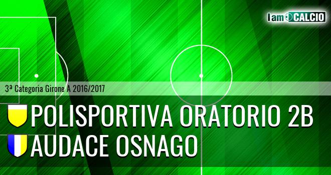 Polisportiva Oratorio 2B - Audace Osnago