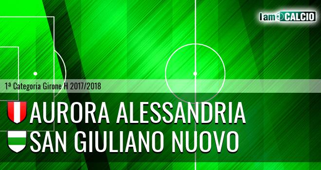 Aurora Alessandria - San Giuliano Nuovo