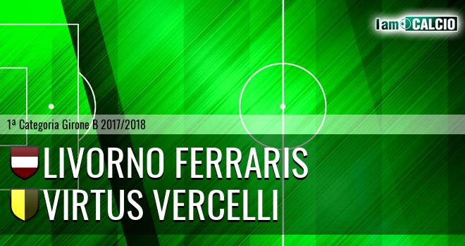 Livorno Ferraris - Virtus Vercelli