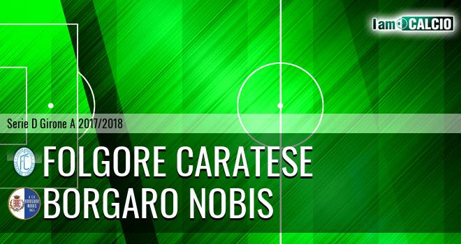 Folgore Caratese - Borgaro Nobis