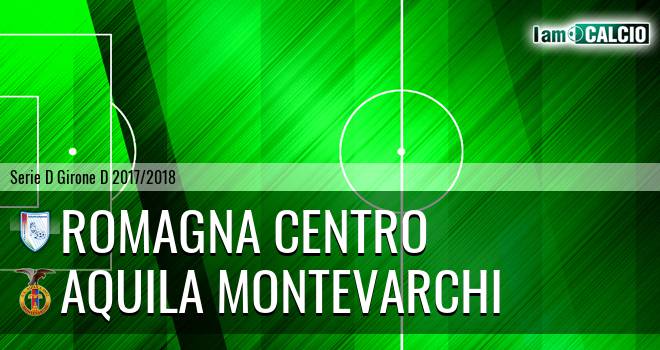 Romagna Centro - Aquila Montevarchi
