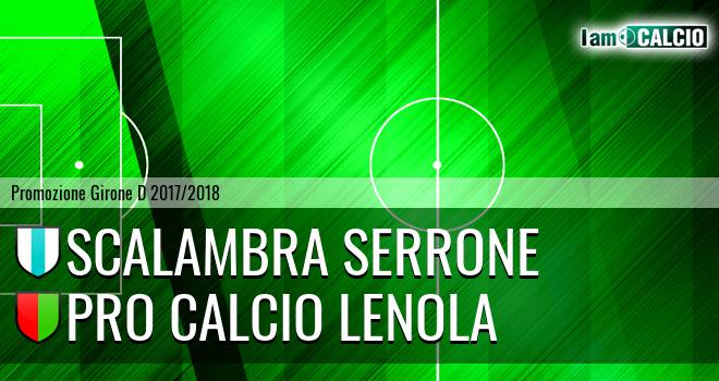 Scalambra Serrone - Pro Calcio Lenola