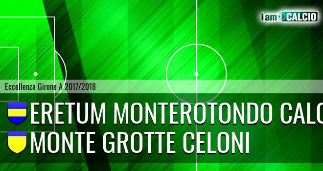 Eretum Monterotondo Calcio - Monte Grotte Celoni