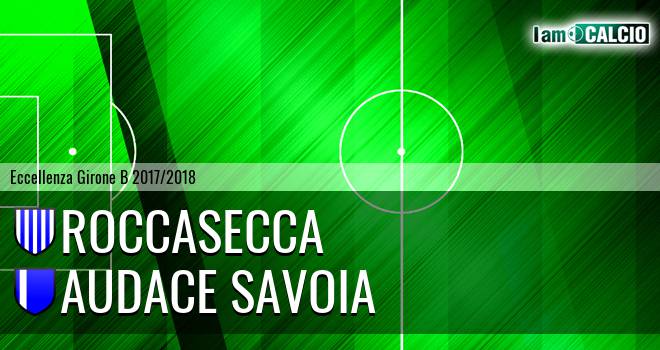 Roccasecca - Audace Savoia