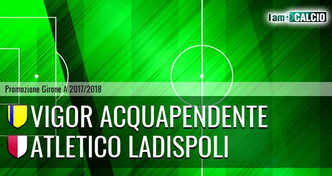 Vigor Acquapendente - Atletico Ladispoli