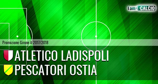 Atletico Ladispoli - Pescatori Ostia