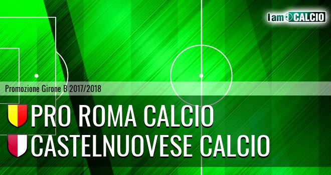 Pro Roma Calcio - Castelnuovese Calcio