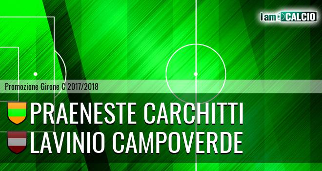 Praeneste Carchitti - Lavinio Campoverde