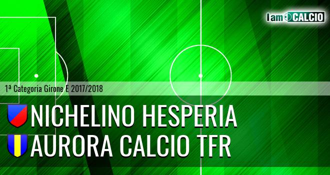 Nichelino Hesperia - Aurora Calcio TFR