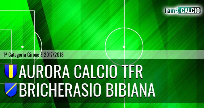 Aurora Calcio TFR - Bricherasio Bibiana