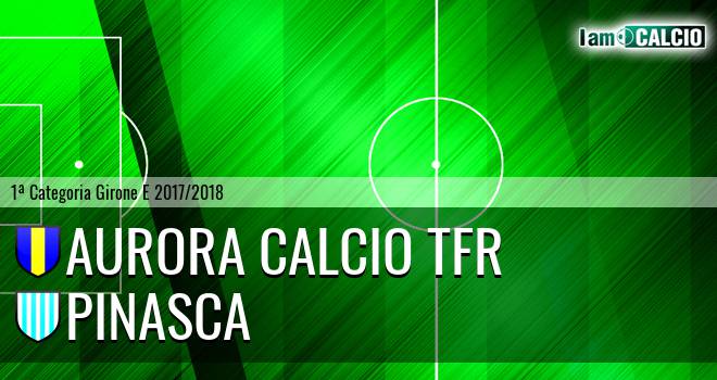 Aurora Calcio TFR - Pinasca