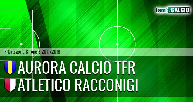 Aurora Calcio TFR - Atletico Racconigi