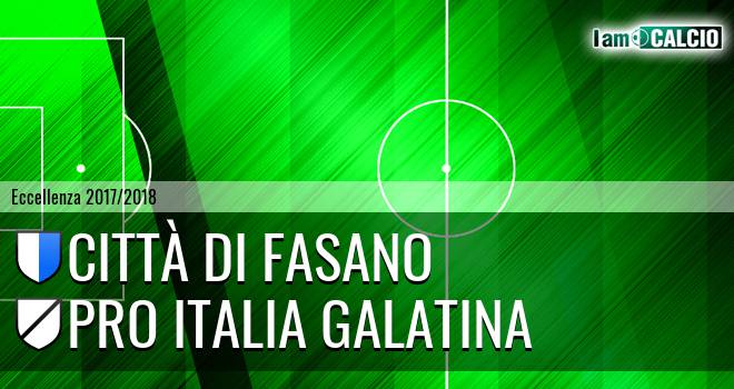 Citta' di Fasano - Pro Italia Galatina