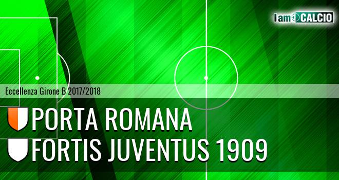 Porta Romana - Fortis Juventus 1909