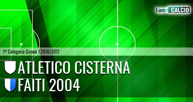 Atletico Cisterna - Faiti 2004