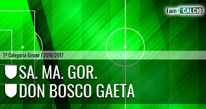 Sa. Ma. Gor. - Don Bosco Gaeta