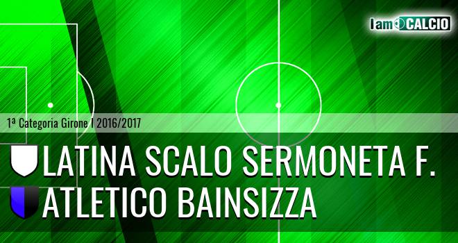 Latina Scalo Sermoneta F. - Atletico Bainsizza