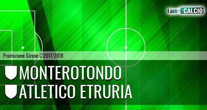 Monterotondo - Atletico Etruria