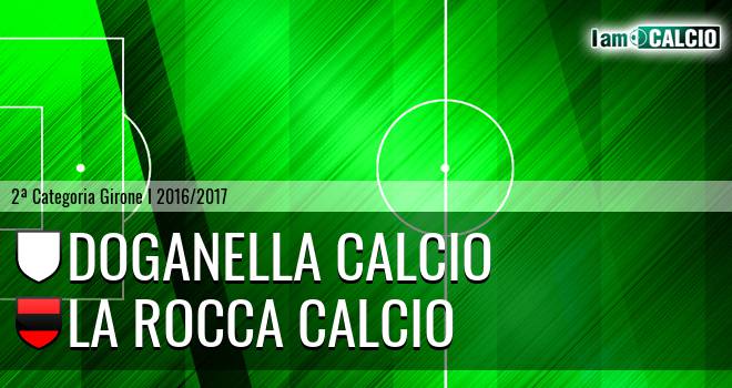 Doganella Calcio - La Rocca Calcio