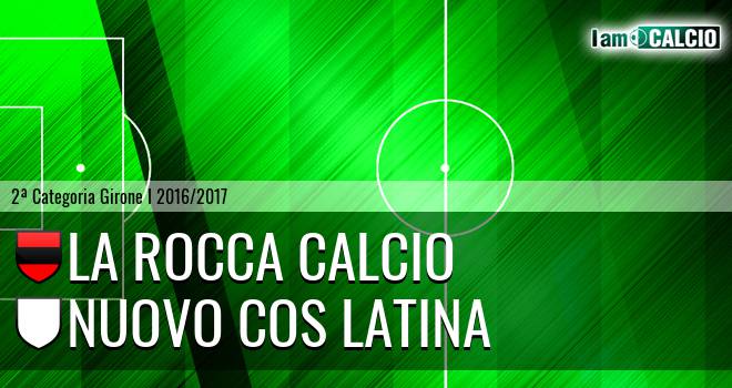 La Rocca Calcio - Nuovo Cos Latina