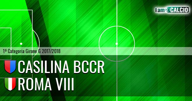 Casilina BCCR - Roma VIII