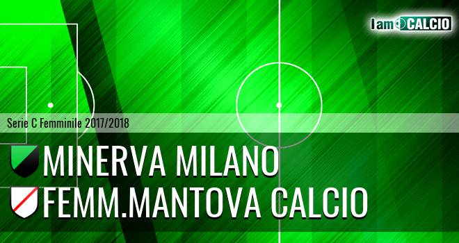 Minerva Milano - Femm.Mantova Calcio