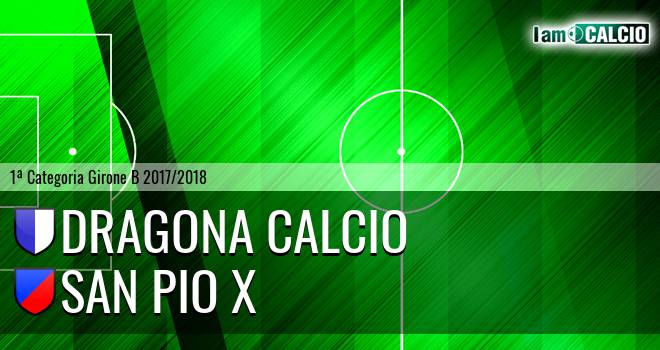Dragona Calcio - San Pio X