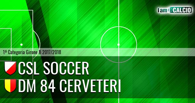 CSL Soccer - DM 84 Cerveteri