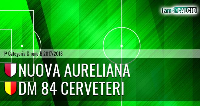 Nuova Aureliana - DM 84 Cerveteri