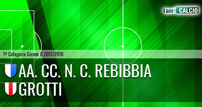 Aa. Cc. N. C. Rebibbia - Grotti