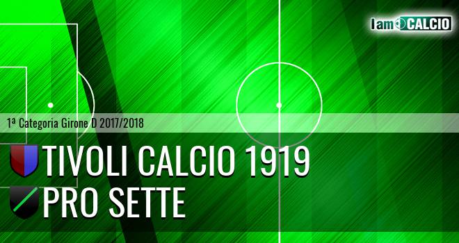 Tivoli Calcio 1919 - Pro Sette