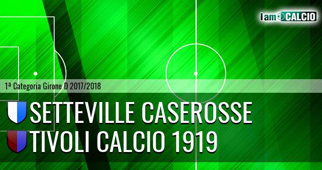 Setteville Caserosse - Tivoli Calcio 1919