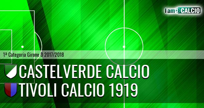 Castelverde Calcio - Tivoli Calcio 1919