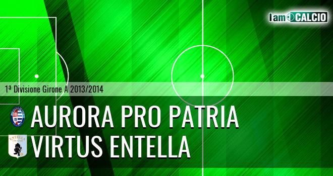 Aurora Pro Patria - Virtus Entella