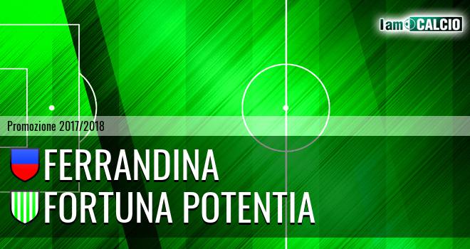 Ferrandina - Fortuna Potentia