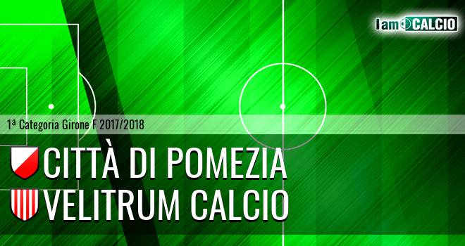 Città Di Pomezia - Velitrum Calcio