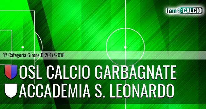 Osl calcio Garbagnate - Accademia S. Leonardo