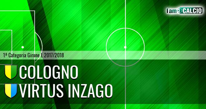 Cologno - Virtus Inzago