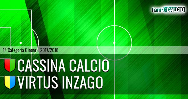 Cassina Calcio - Virtus Inzago