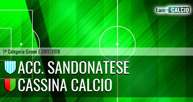 Acc. Sandonatese - Cassina Calcio