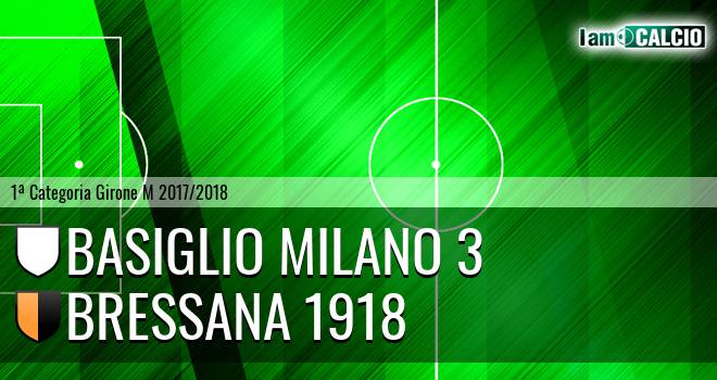 Basiglio Milano 3 - Bressana 1918