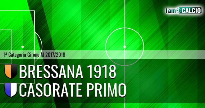 Bressana 1918 - Casorate Primo